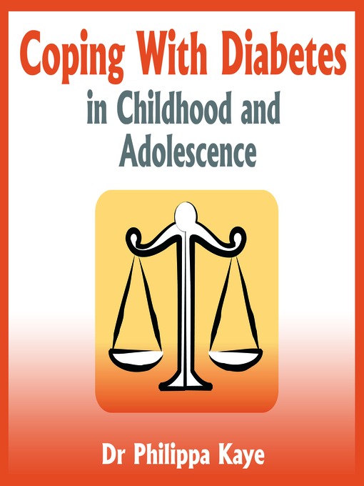 Title details for Coping With Diabetes in Childhood and Adolescence by Dr. Philippa Kaye - Available